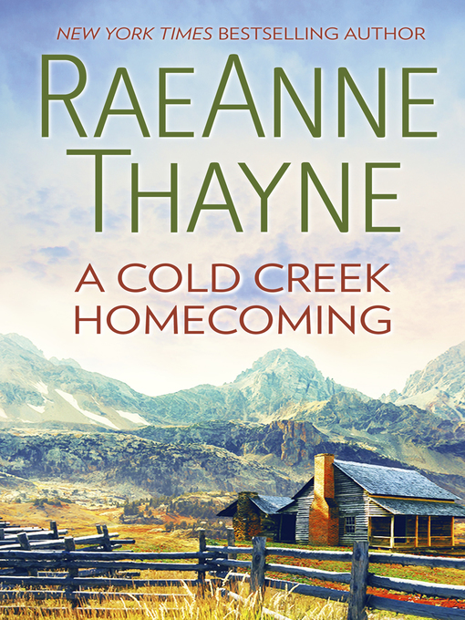 Title details for A Cold Creek Homecoming by RaeAnne Thayne - Available